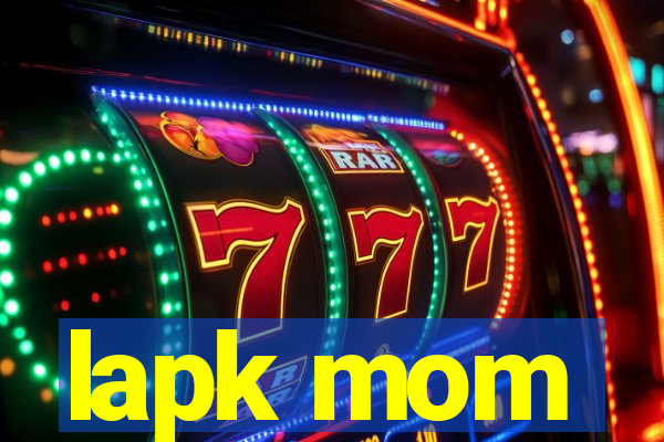 lapk mom